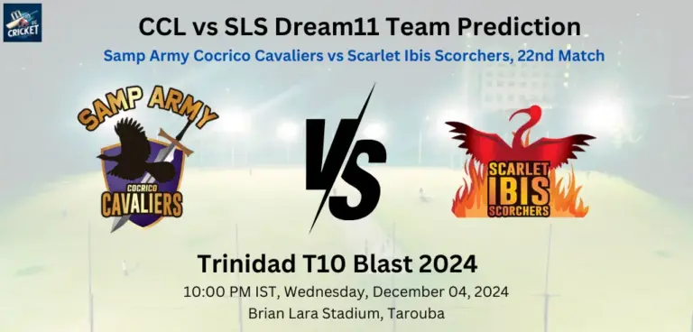 CCL vs SLS Dream11 Prediction
