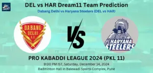 DEL vs HAR Dream11 Team Prediction