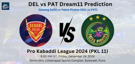 DEL vs PAT Dream11 Team Prediction