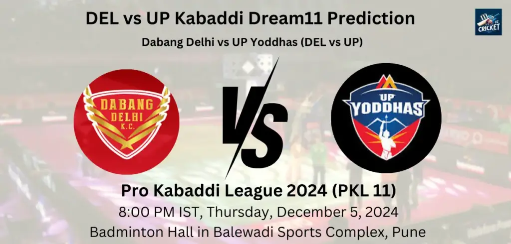 DEL vs UP Kabaddi Dream11 Prediction