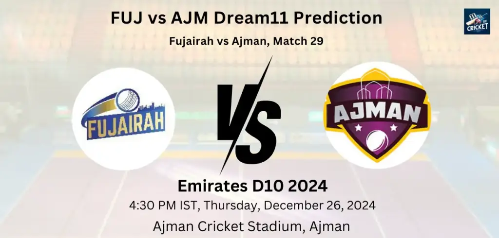 FUJ vs AJM Dream11 Prediction