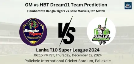 GM vs HBT Dream11 Prediction