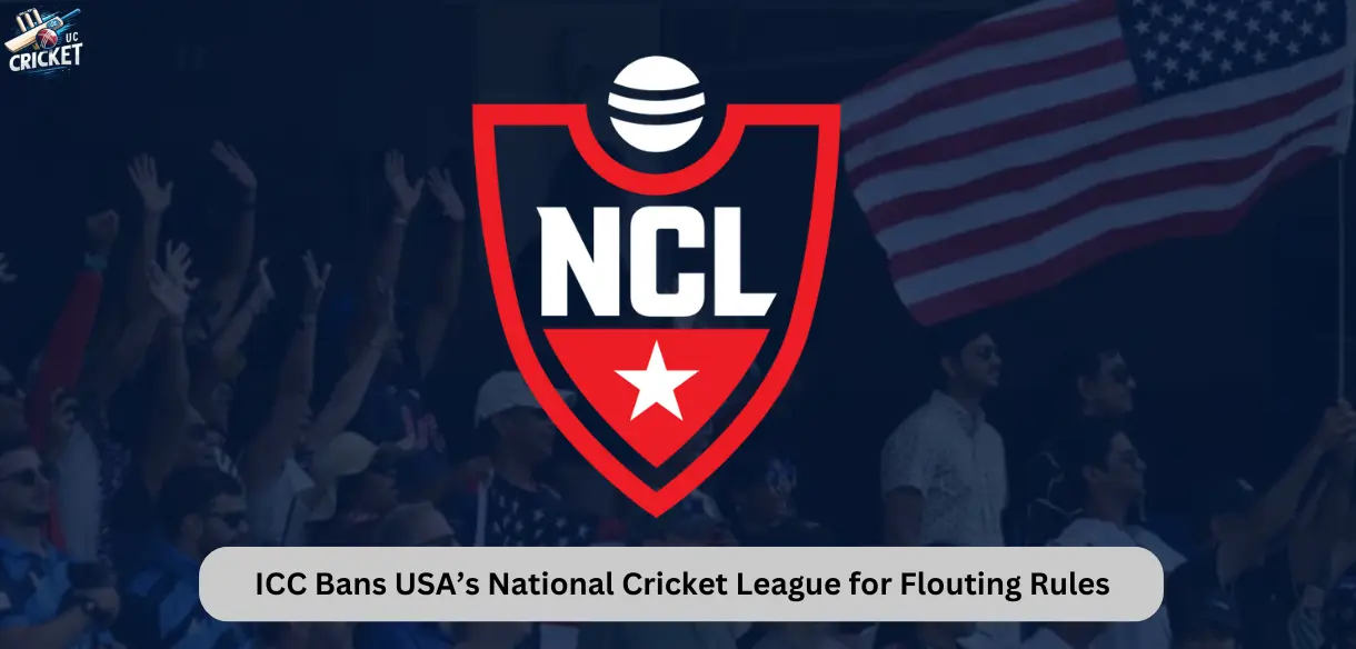 ICC Bans USA’s National Cricket League for Flouting Rules