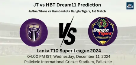 JT vs HBT Dream11 Prediction