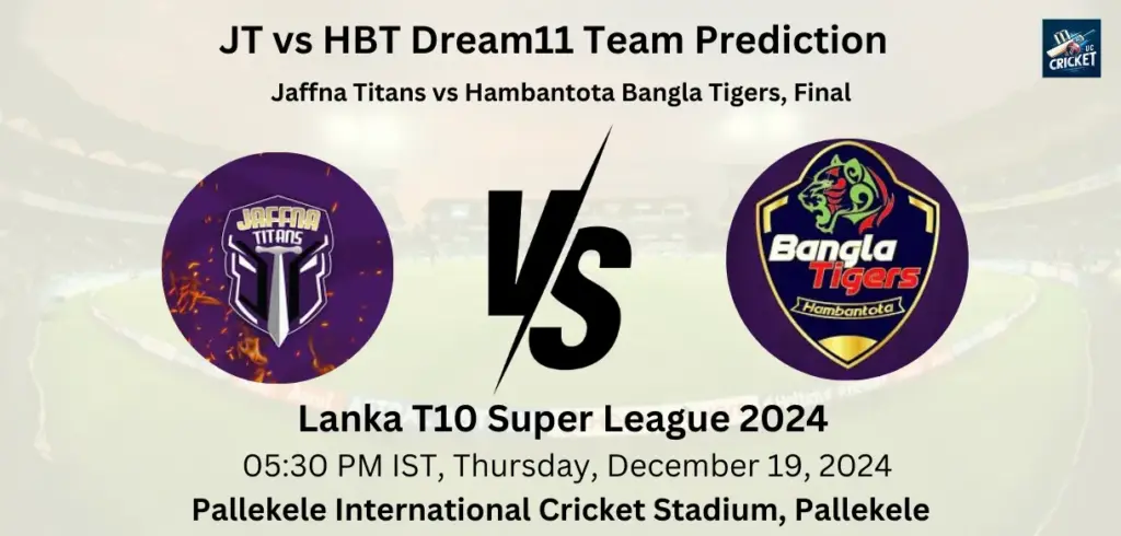 JT vs HBT Dream11 Team Prediction