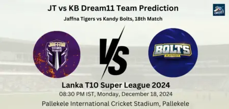 JT vs KB Dream11 Team Prediction