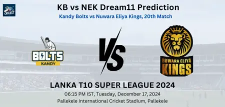 KB vs NEK Dream11 Prediction