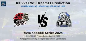 KKS vs LWS Dream11 Team Prediction