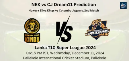 NEK vs CJ Dream11 Prediction