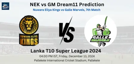 NEK vs GM Dream11 Prediction