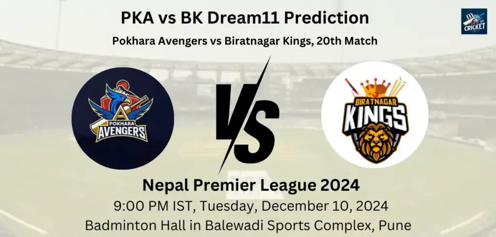 PKA vs BK Dream11 Prediction