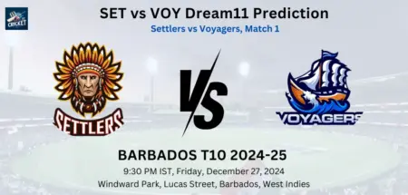 SET vs VOY Dream11 Prediction