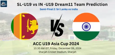 SL-U19 vs IN -U19 Dream11 Team Prediction