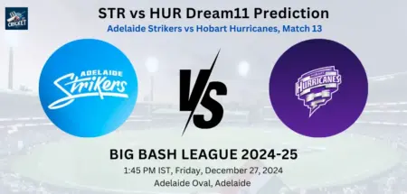 STR vs HUR Dream11 Prediction