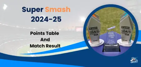 Super Smash 2024-25 Points Table