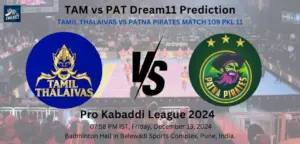 TAM vs PAT Dream 11 Prediction