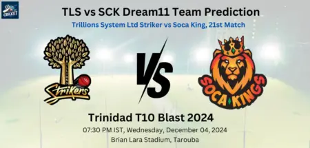 TLS vs SCK Dream11 Team Prediction