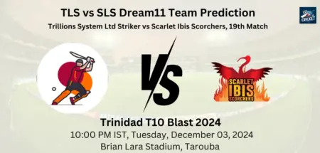 TLS vs SLS Dream11 Team Prediction