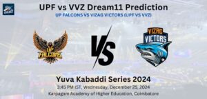 UPF vs VVZ Dream11 Team Prediction