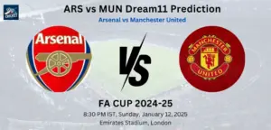 ARS vs MUN Dream11 Prediction