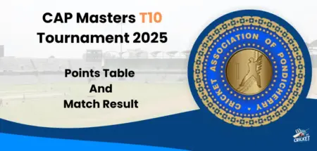 Pondicherry T10 Tournament 2025 Points Table