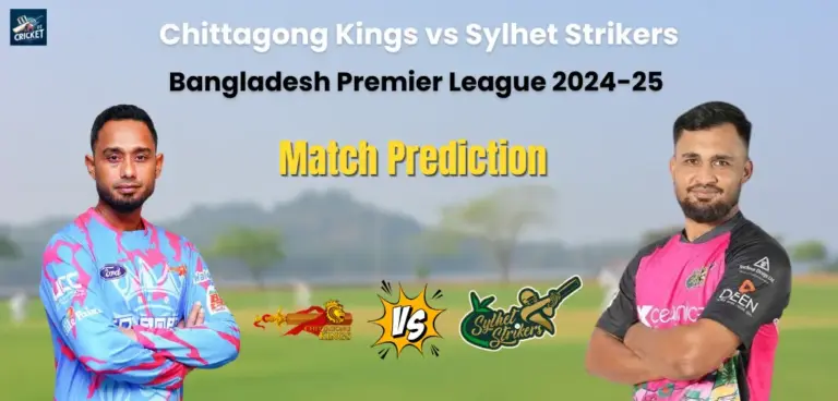 Chittagong Kings vs Sylhet Strikers Match Prediction