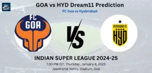 GOA vs HYD Dream11 Team Prediction