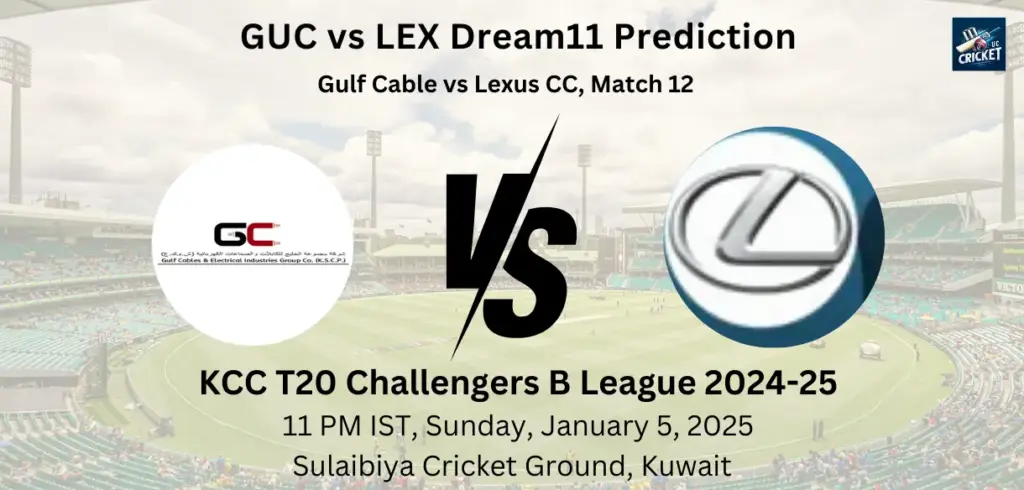 GUC vs LEX Dream11 Prediction