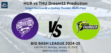 HUR vs THU Dream11 Prediction