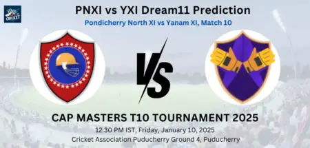 PNXI vs YXI Dream11 Team Prediction