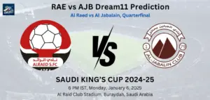 RAE vs AJB Dream11 Prediction