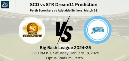 SCO vs STR Dream11 Prediction