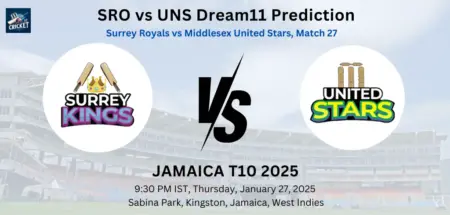 SRO vs UNS Dream11 Prediction