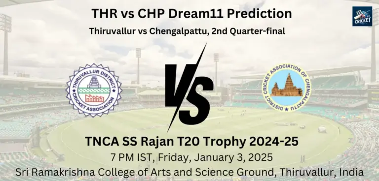 THR vs CHP Dream11 Team Prediction