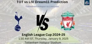 TOT vs LIV Dream11 Prediction