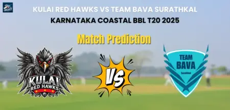 Kulai Red Hawks vs Team Bava Surathkal Match Prediction