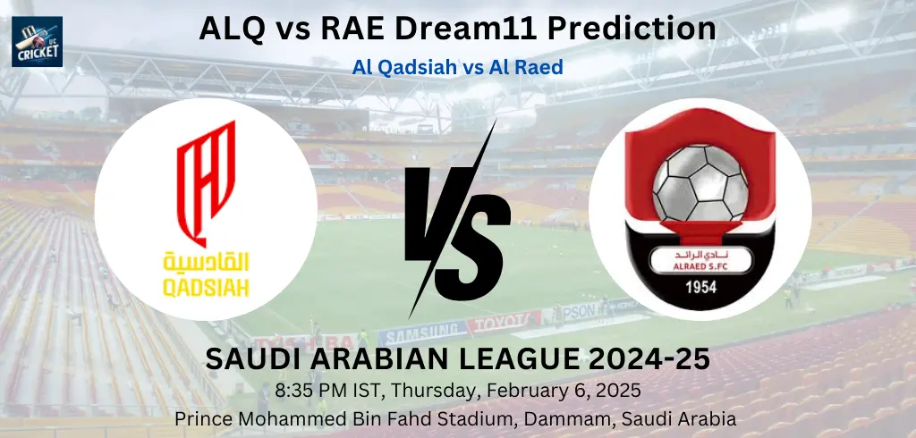 ALQ vs RAE Dream11 Prediction