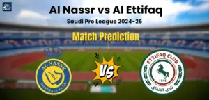 Al Nassr vs Al Ettifaq Match Prediction