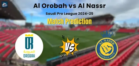 Al Orobah vs Al Nassr Match Prediction