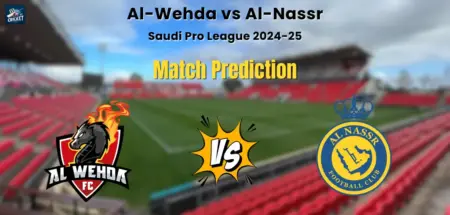 Al-Wehda vs Al-Nassr Match Prediction