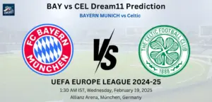 BAY vs CEL Dream11 Prediction