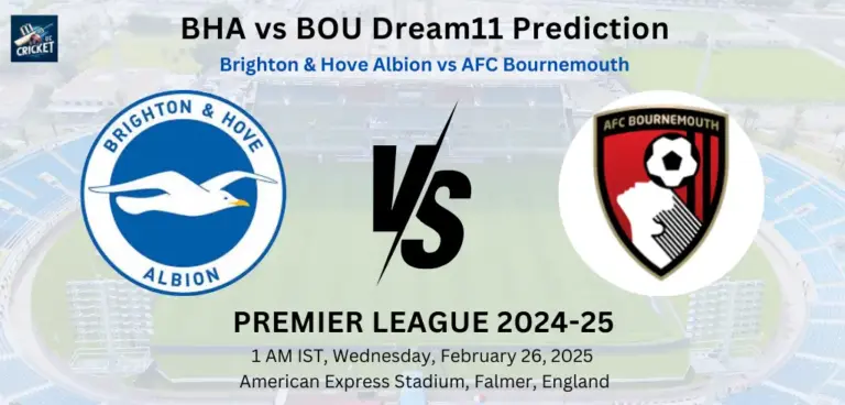 BHA vs BOU Dream11 Prediction