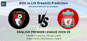 BOU vs LIV Dream11 Prediction