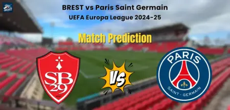 BREST vs Paris Saint Germain Match Prediction