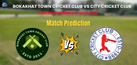 Bokakhat Town Cricket Club vs City Cricket Club Match Prediction