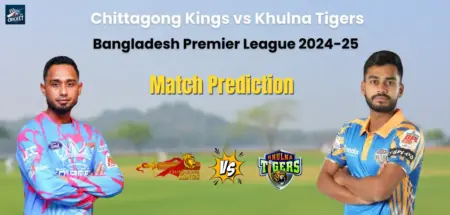 Chittagong Kings vs Khulna Tigers Match Prediction