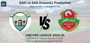 DAH vs SAA Dream11 Prediction