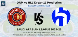 DAM vs HLL Dream11 Prediction