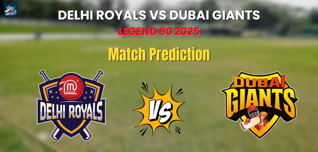 Delhi Royals vs Dubai Giants Match Prediction