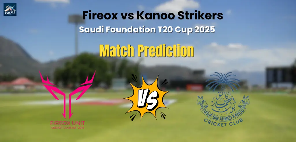 Fireox vs Kanoo Strikers Match Prediction